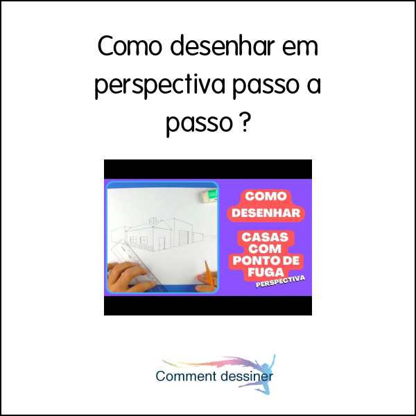 Como desenhar em perspectiva passo a passo